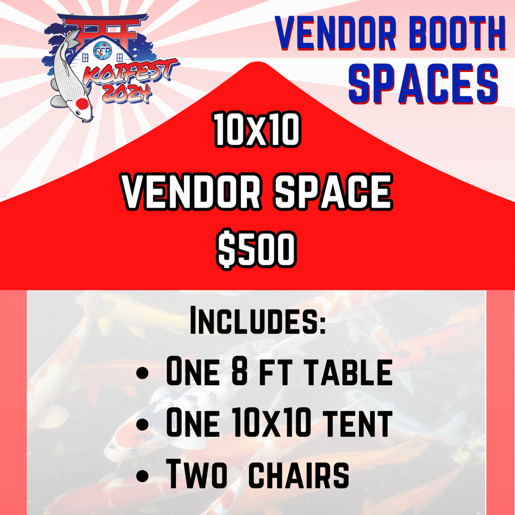 10x10 Vendor Booth Space Koi Fest 2024