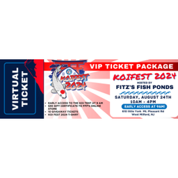 [KOIFEST2024- VIP-TICKET] Koi Fest 2024- VIP Ticket